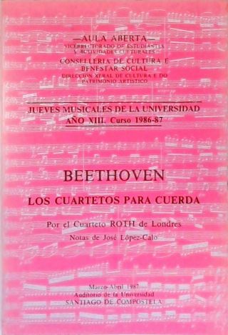 Beethoven: Los Cuartetos para Cuerda