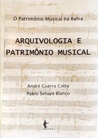 Arquivologia e Patrimônio Musical