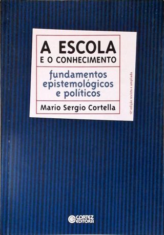 A Escola E O Conhecimento
