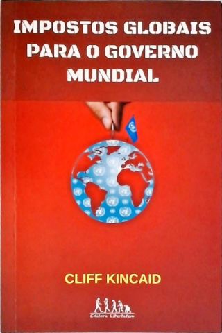Impostos Globais Para o Governo Mundial