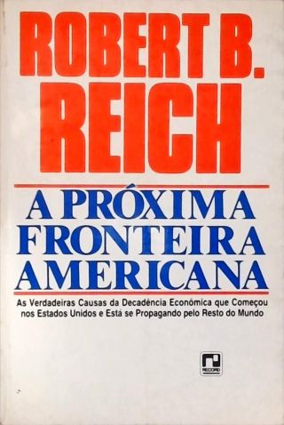 A Próxima Fronteira Americana