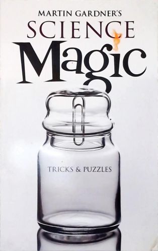 Martin Gardners Science Magic