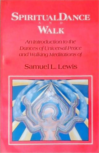 Spiritual Dance and Walk