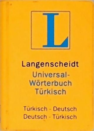 Langenscheidts Universal Worterbuch Turkisch-Deutsch