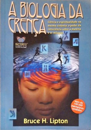 A Biologia da Crença