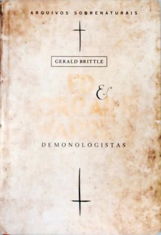 Ed & Lorraine Warren - Demonologistas