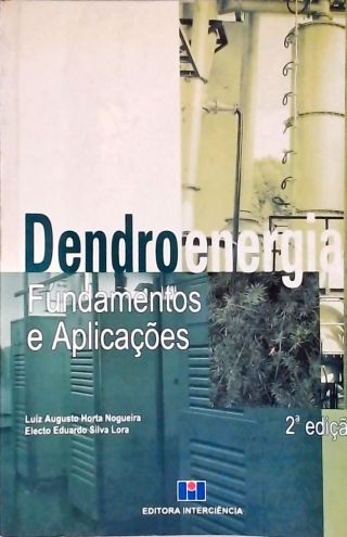 Dendroenergia: Fundamentos e Aplicações