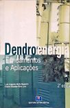 Dendroenergia: Fundamentos e Aplicações
