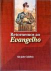 Retornemos ao Evangelho