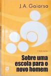 Sobre Uma Escola Para O Novo Homem