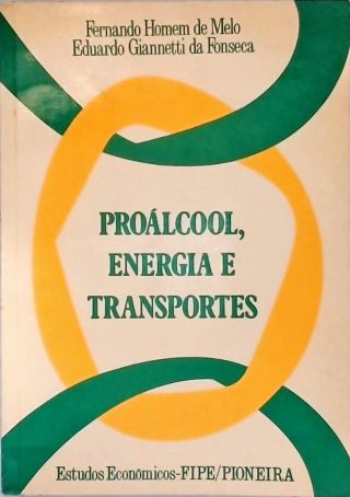 Proálcool, Energia E Transportes