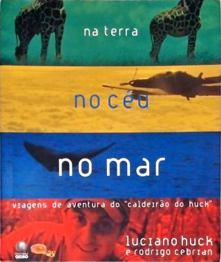 Viagens de Aventura do Caldeirão do Huck