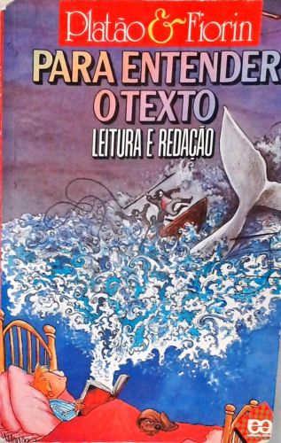 Para Entender O Texto: Leitura E Redação