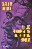 As Leis Fundamentais da Estupidez Humana