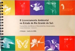 O Licenciamento Ambiental No Estado Do Rio Grande Do Sul