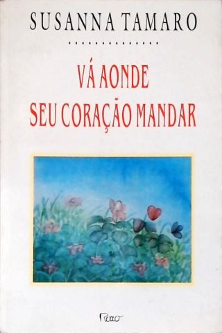 Vá Aonde Seu Coração Mandar