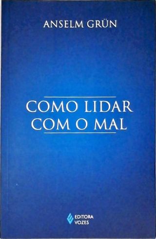 Como Lidar com o Mal