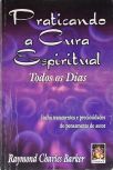 Praticando a Cura Espiritual Todos os Dias