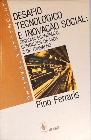 Desafio Tecnológico E Inovação Social