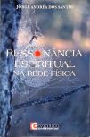 REssonância Espiritual na Rede Física