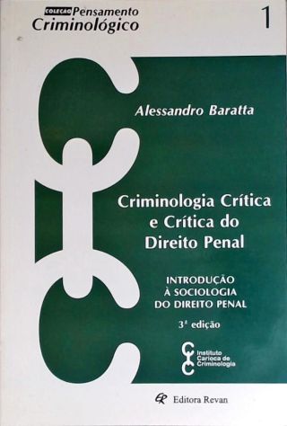 Criminologia Crítica E Crítica Do Direito Penal