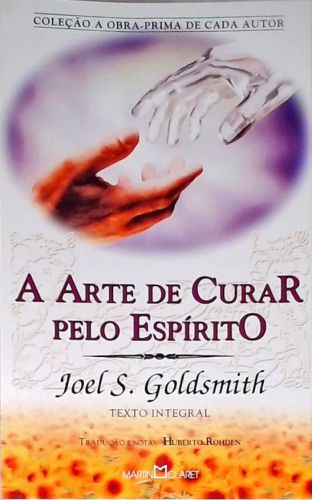 A Arte De Curar Pelo Espírito