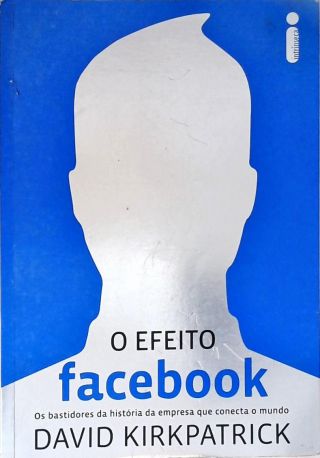 O Efeito Facebook