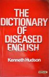 The Dictionary of Diseased English
