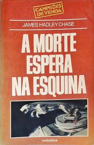 A Morte Espera Na Esquina