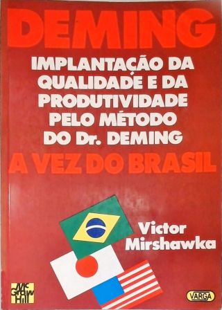 Implantação Da Qualidade E Da Produtividade Pelo Método Do Dr. Deming