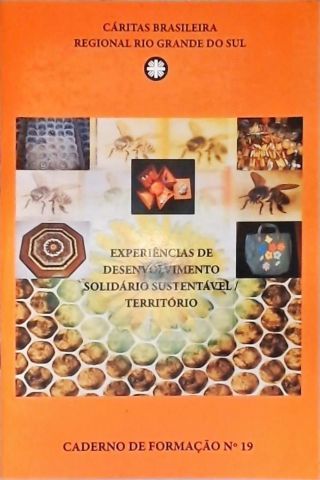 Experiências de Desenvolvinmento Solidário Sustentável/Território
