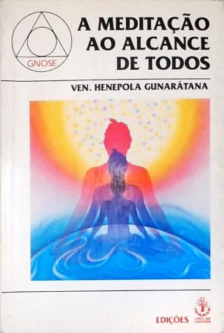 A Meditação ao Alcance de Todos