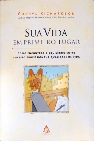 Sua Vida Em Primeiro Lugar