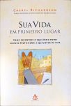 Sua Vida Em Primeiro Lugar