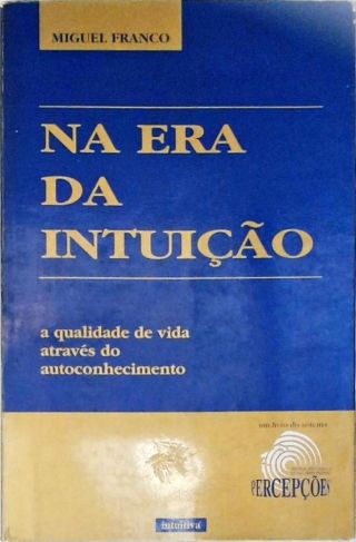 Na Era Da Intuição