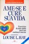 Ame-se e Cure Sua Vida