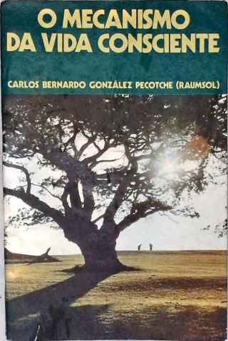 O Mecanismo Da Vida Consciente