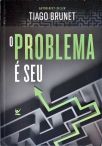 O Problema É Seu