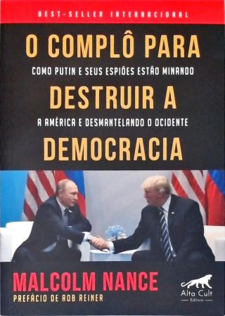 O Complô Para Destruir a Democracia