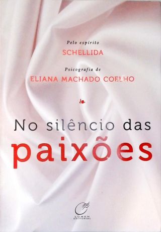 No Silêncio Das Paixões
