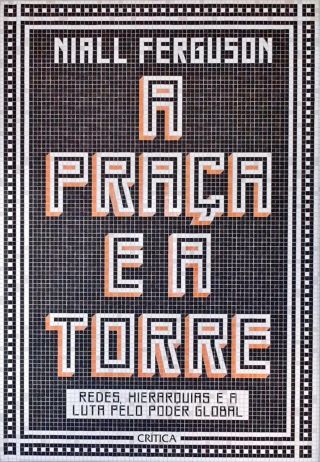 A Praça E A Torre