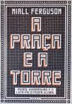 A Praça E A Torre