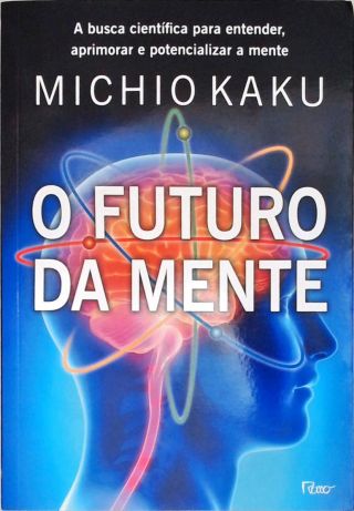 O Futuro da Mente