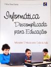 Informática Descomplicada para Educação