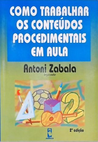 Como Trabalhar Os Conteúdos Procedimentais Em Aula