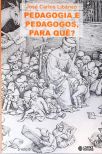 Pedagogia E Pedagogos, Para Quê?