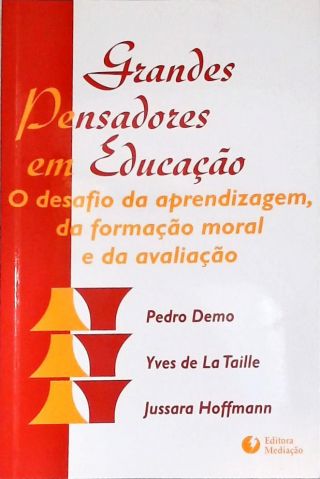 Grandes Pensadores Em Educação
