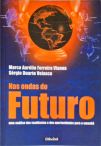 Nas Ondas Do Futuro