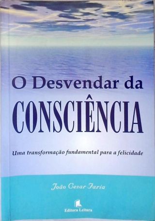 O Desvendar da Consciência