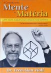 A Conexão entre Mente e Matéria
